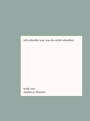 cover image of Ich schreibe was, was du nicht schreibst.